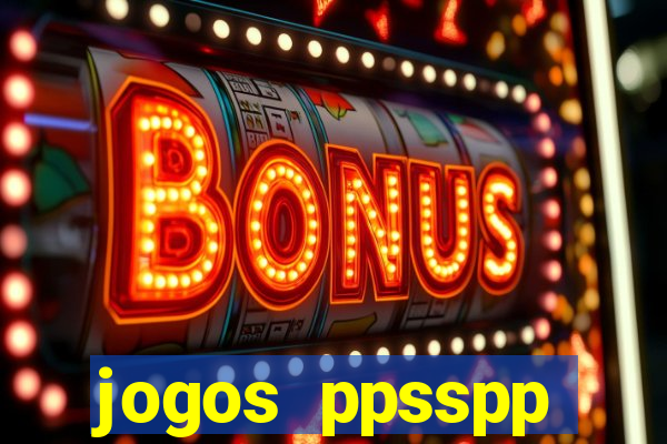 jogos ppsspp download android